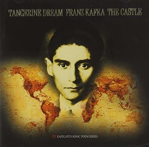 Cover for Tangerine Dream · Franz Kafka the Castle (CD) (2013)