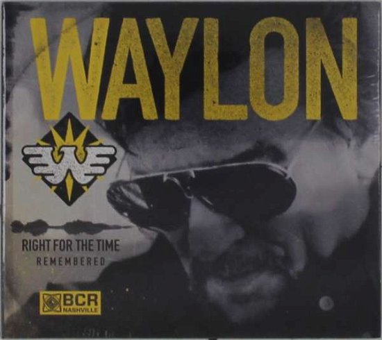 Cover for Waylon Jennings · Right for the Time (CD) (2021)