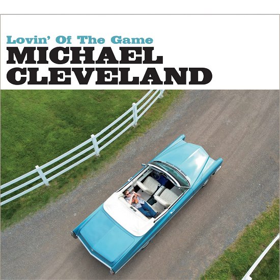 Cover for Michael Cleveland · Lovin' of the Game (CD) (2023)