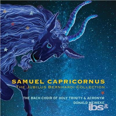 Cover for Capricornus / Meineke · Jubilus Bernhardi (CD) (2017)