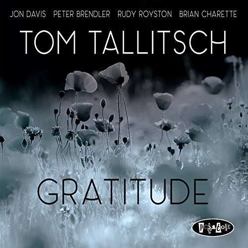 Cover for Tom Tallitsch · Gratitude (CD) (2016)
