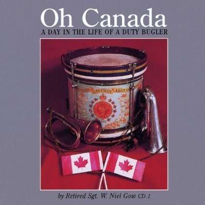 Cover for Niel Gow · Last Post &amp; O Canada: a Day in the Life of a Duty (CD) (2009)