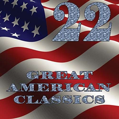 Cover for 22 Great American Classics (CD) (2017)