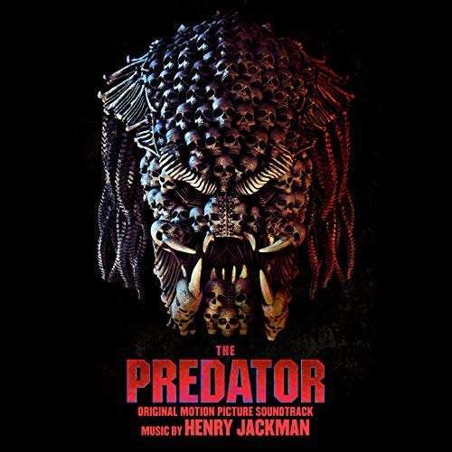 Cover for Henry Jackman · The Predator (Original Motion Picture Soundtrack) (CD) (2018)