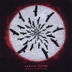 Spoils Of Failure - Buried Inside - Musik - RELAPSE - 0781676702923 - 1 april 2022