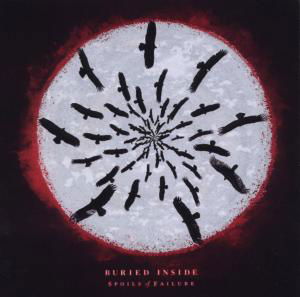 Cover for Buried Inside · Spoils Of Failure (CD) (2022)