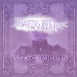 Evidence Of Heaven - Faith & The Muse - Musik - MVD - 0782388020923 - 31 maj 2013