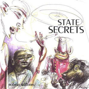 Cover for Robert Williams · State Secrets (CD) (2005)