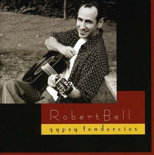 Cover for Robert Bell · Gypsy Tendercies (CD) (2004)