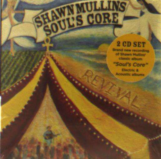 Soul's Core Revival / Soul's Core Revival - Shawn Mullins - Musikk - POP - 0789577775923 - 18. januar 2019