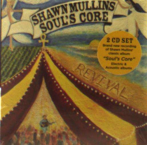 Soul's Core Revival / Soul's Core Revival - Shawn Mullins - Music - POP - 0789577775923 - January 18, 2019