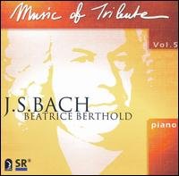 Music Of Tribute Vol.5: J.S. Bach - Beatrice Berthold - Musik - LABOR - 0790987707923 - 2007