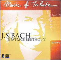 Music Of Tribute Vol.5: J.S. Bach - Beatrice Berthold - Música - LABOR - 0790987707923 - 2007