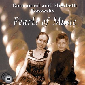 Pearls of Music - Borowsky,elizabeth & Emmanuel - Musik - CDB - 0791022119923 - 23. marts 2004