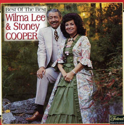 Best of the Best - Cooper,wilma Lee & Stoney - Muzyka - FED - 0792014652923 - 15 lutego 2013