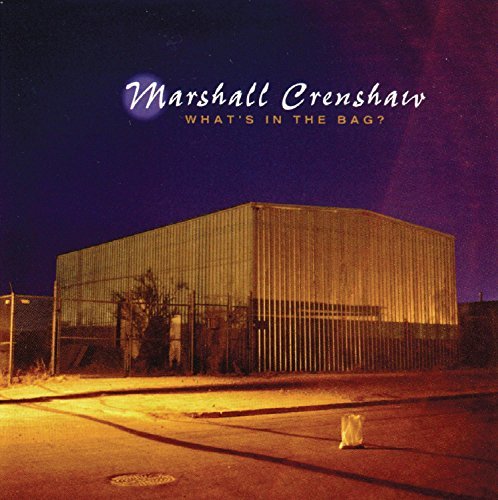 What's in the Bag? - Marshall Crenshaw - Musik - POP - 0793018286923 - 22 juli 2003