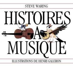 Cover for Steve Waring · Histoires a Musique (CD) (2008)