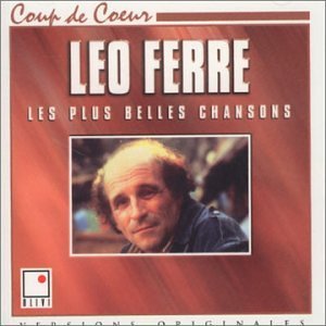 Chansons - Leo Ferre - Musik - LE CHANT DU MONDE - 0794881447923 - 6. januar 2020