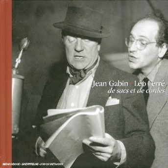 De Sacs et De Cordes - Ferre,leo & Jean Gabin - Musik - LE CHANT DU MONDE - 0794881690923 - 29. maj 2007