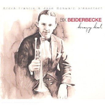 Cover for Beiderbecke Bix · Krazy Kat (CD)