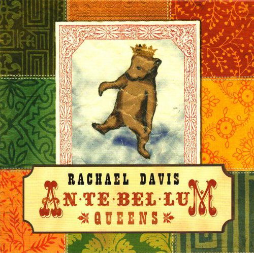 Antebellum Queens - Rachael Davis - Muzyka - CD Baby - 0796873046923 - 2008