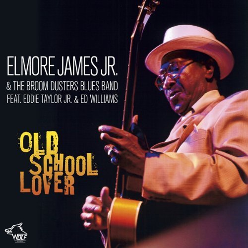 Cover for Elmore James Jr. · Old School Lover (CD) (2012)