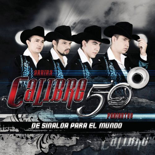 Cover for Calibre 50 · De Sinaloa Para El Mundo (CD) (2011)