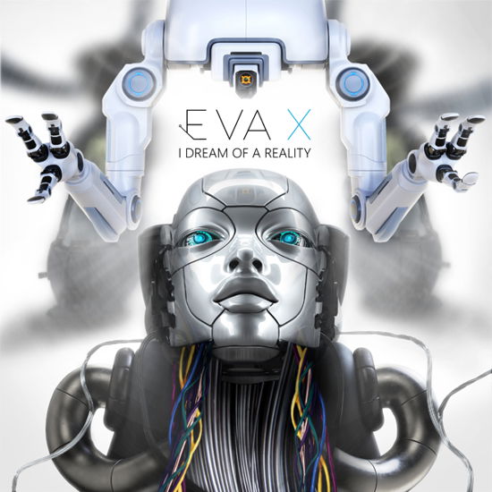 Cover for Eva X · I Dream of a Reality (CD) (2022)