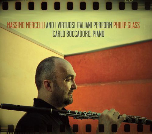 Massimo Mercelli & I Virtuosi Italiani Perform - Glass / Mercelli / Boccadoro - Musik - ORANGE MOUNTAIN - 0801837007923 - 9. oktober 2012