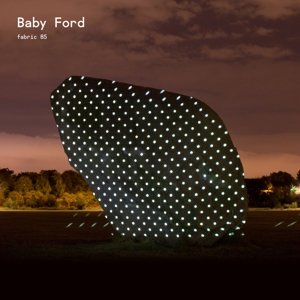 Cover for Baby Ford · Fabric 85 Baby Ford (CD) (2015)