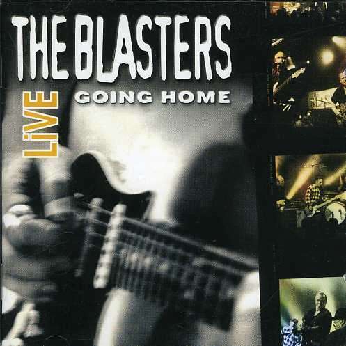 Live: Going Home - Blasters - Musik - EVANGELINE - 0805772407923 - 31 januari 2020