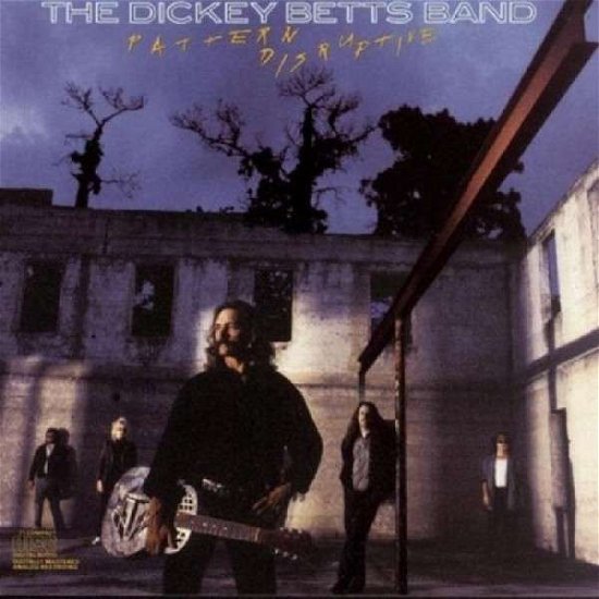 Cover for Dickey Betts · Pattern Disruptive (CD) (2013)