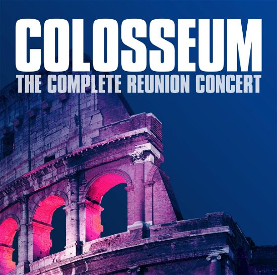 Cover for Colosseum · Complete Reunion Concert (CD) (2011)