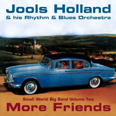 More Friends - Jools Holland - Musiikki - WSM - 0809274941923 - maanantai 22. helmikuuta 2016