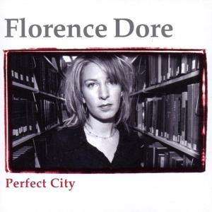 Cover for Florence Dore · Florenece Dore - Perfect City (CD) (2012)