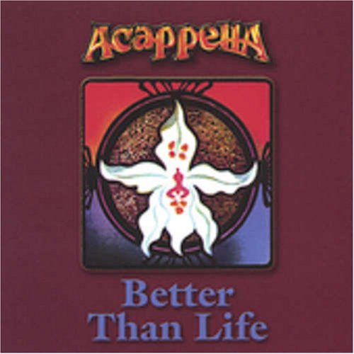 Cover for Acappella · Better Than Life (CD) (2005)