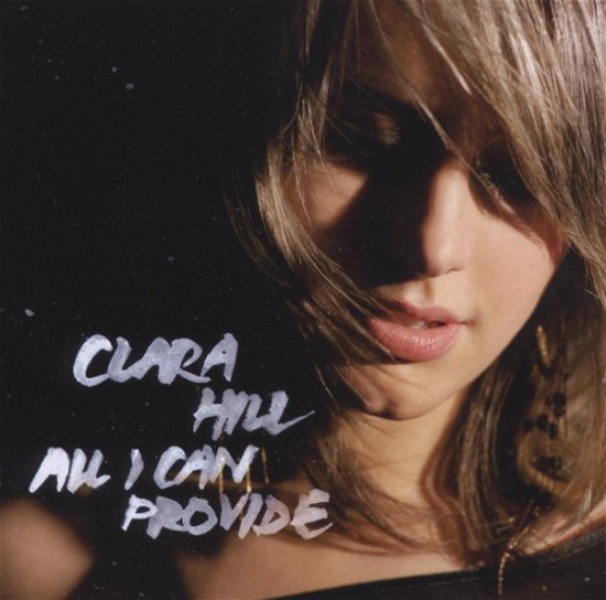 Cover for Clara Hill · All I Can Provide (CD) (2020)