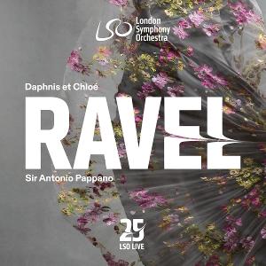 Ravel: Daphnis Et Chloe - London Symphony Orchestra & Antonio Pappano - Music - LSO LIVE - 0822231189923 - February 14, 2025