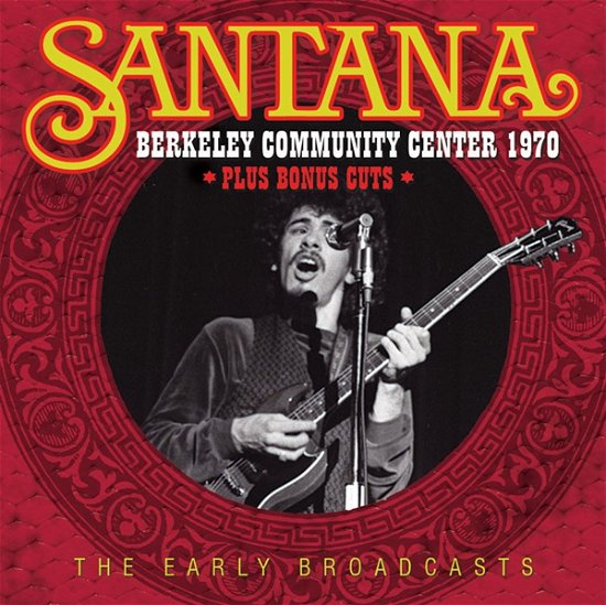 Cover for Santana · Berkeley Community Center 1970 (CD) (2016)