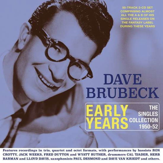 Early Years: The Singles Collection 1950-52 - Dave Brubeck - Musik - ACROBAT - 0824046338923 - 2. juli 2021