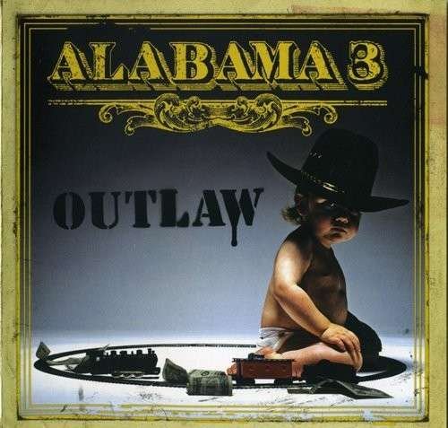 Cover for Alabama 3 · Outlaw (CD) (2010)