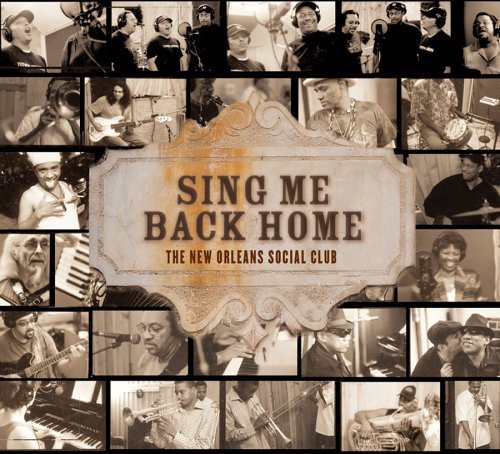 Sing Me Back Home - New Orleans Social Club - Music - Sony - 0828768058923 - April 4, 2006