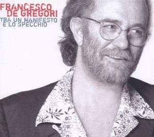 Cover for Francesco De Gregori · Tra Un Manifesto E Uno Sp (CD) (2006)