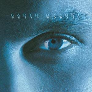 Fresh Horses - Garth Brooks - Musiikki -  - 0854206001923 - torstai 21. huhtikuuta 2022