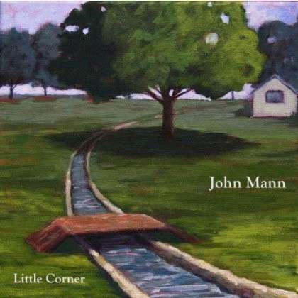 Cover for John Mann · Little Corner (CD) (2013)