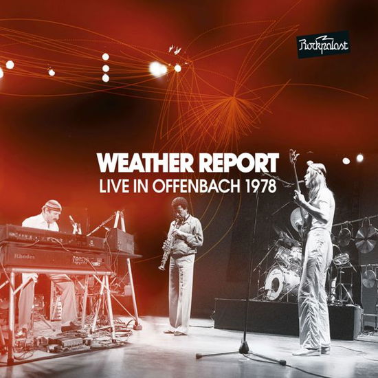 Live In Offenbach - Rockpalast 1978 - Weather Report - Musiikki - MIG - 0885513800923 - perjantai 5. heinäkuuta 2019