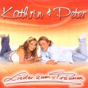 Cover for Kathrin &amp; Peter · Lieder Zum Traeumen (CD) (2008)