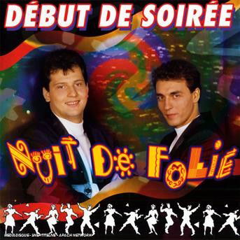 Cover for Debut De Soiree · Nuit De Folie (CD)