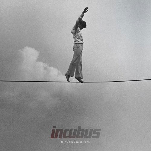 Cover for Incubus · If Not Now When? (CD) (2011)