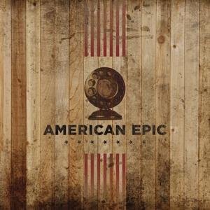 American Epic: The Collection - American Epic: the Collection - Musik - COLUMBIA - 0888750996923 - 12. maj 2017